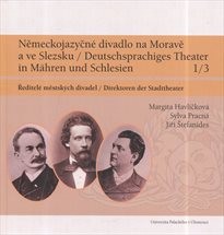 Německojazyčné divadlo na Moravě a ve Slezsku
                        (1/3,)
                    