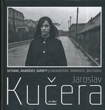 Setkání, okamžiky, samoty