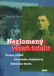 Nezlomený vězeň totalit