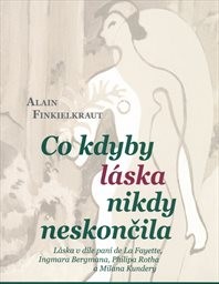 Co kdyby láska nikdy neskončila