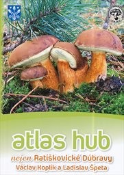 Atlas hub nejen Ratíškovické Dúbravy