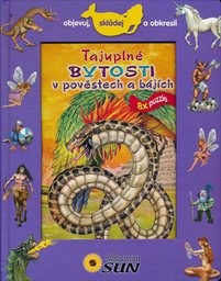 Tajupln&eacute; bytosti v pověstech a b&aacute;j&iacute;ch