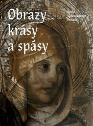 Obrazy krásy a spásy