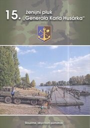 15. ženijn&iacute; pluk "Gener&aacute;la Karla Hus&aacute;rka"