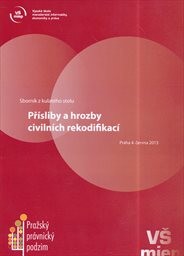 Přísliby a hrozby civilních rekodifikací