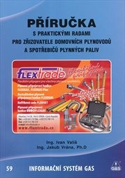 Příručka s praktickými radami pro zřizovatele domovních plynovodů a spotřebičů plynných paliv