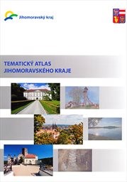 Tematick&yacute; atlas Jihomoravsk&eacute;ho kraje