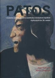 Patos v českém umění, poezii a umělecko-estetickém myšlení čtyřicátých let 20. století