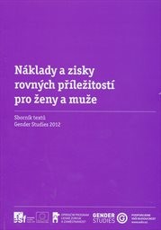 N&aacute;klady a zisky rovn&yacute;ch př&iacute;ležitost&iacute; pro ženy a muže