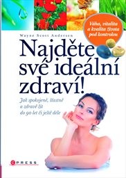 Najděte sv&eacute; ide&aacute;ln&iacute; zdrav&iacute;!