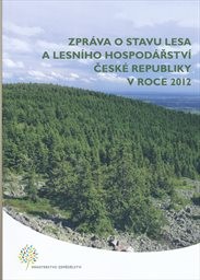 Zpráva o stavu lesa a lesního hospodářství České republiky