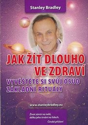 Jak ž&iacute;t dlouho ve zdrav&iacute;