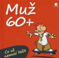 Co už nemusí řešit muž po šedesátce
