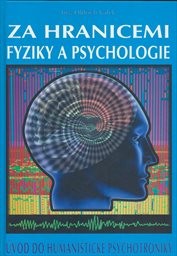 Za hranicemi fyziky a psychologie