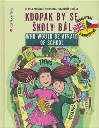 Kdopak by se školy bál