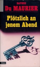 Plötzlich an jenem Abend