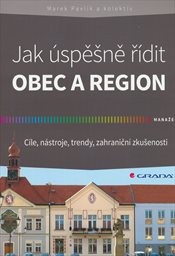 Jak úspěšně řídit obec a region