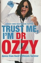 Trust me, I'm Dr Ozzy
