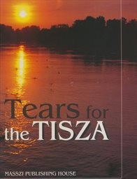 Tears for the Tisza
