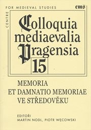 Memoria et damnatio memoriae ve středověku