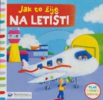 Jak to žije na letišti