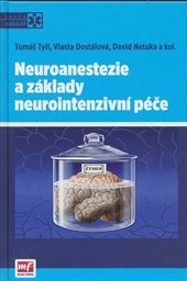 Neuroanestezie a základy neurointenzivní péče