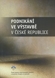 Podnik&aacute;n&iacute; ve v&yacute;stavbě v Česk&eacute; republice