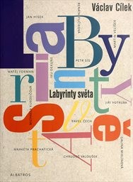 Labyrinty světa, aneb, O cestách ze zmatků světa do ráje srdce