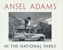 Ansel Adams in the national parks