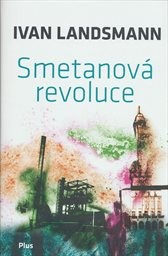 Smetanov&aacute; revoluce