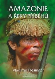 Amazonie a řeky příběhů