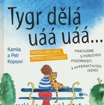 Tygr děl&aacute; u&aacute;&aacute; u&aacute;&aacute;...