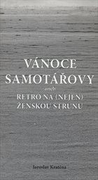 Vánoce samotářovy, aneb, Retro na (nejen) ženskou strunu