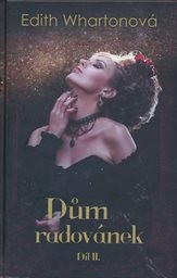 Dům radov&aacute;nek
                        (D&iacute;l II)
                    