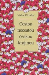 Cestou necestou českou krajinou