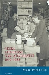 Česká literární nakladatelství 1949-1989