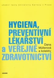 Hygiena, preventivní lékařství a veřejné zdravotnictví