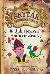 Jak spr&aacute;vně mluvit dracky
                        (Kniha 3)
                    