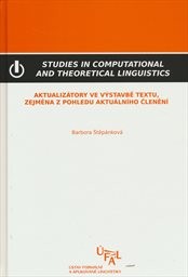 Aktualizátory ve výstavbě textu, zejména z pohledu aktuálního členění