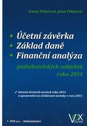 &Uacute;četn&iacute; z&aacute;věrka, z&aacute;klad daně, finančn&iacute; anal&yacute;za podnikatelsk&yacute;ch subjektů roku 2014