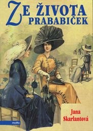 Ze života prababiček