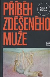 Př&iacute;běh zděšen&eacute;ho muže