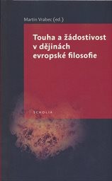 Touha a žádostivost v dějinách evropské filosofie