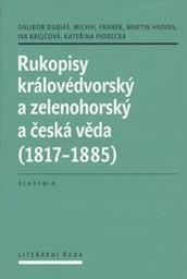 Rukopisy královédvorský a zelenohorský a česká věda (1817-1885)