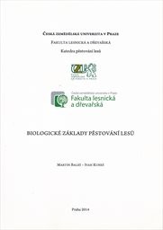 Biologick&eacute; z&aacute;klady pěstov&aacute;n&iacute; lesů