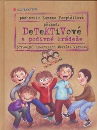 Př&iacute;pad: Detektivov&eacute; a podivn&eacute; kr&aacute;deže