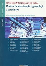 Moderní farmakoterapie v gynekologii a porodnictví