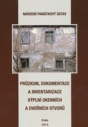 Průzkum, dokumentace a inventarizace výplní okenních a dveřních otvorů