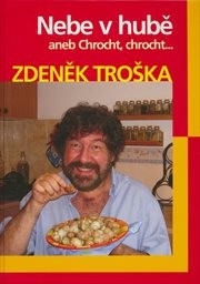 Nebe v hubě, aneb, Chrocht, chrocht...