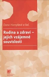 Rodina a zdraví - jejich vzájemné souvislosti